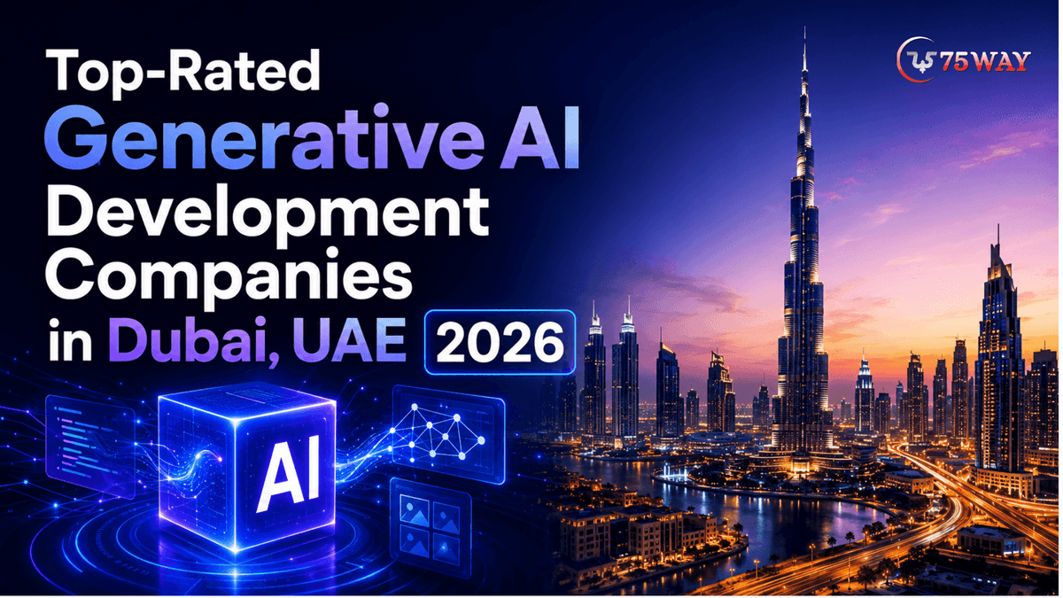 Top-Rated Generative AI Development Companies in Dubai, UAE 2026