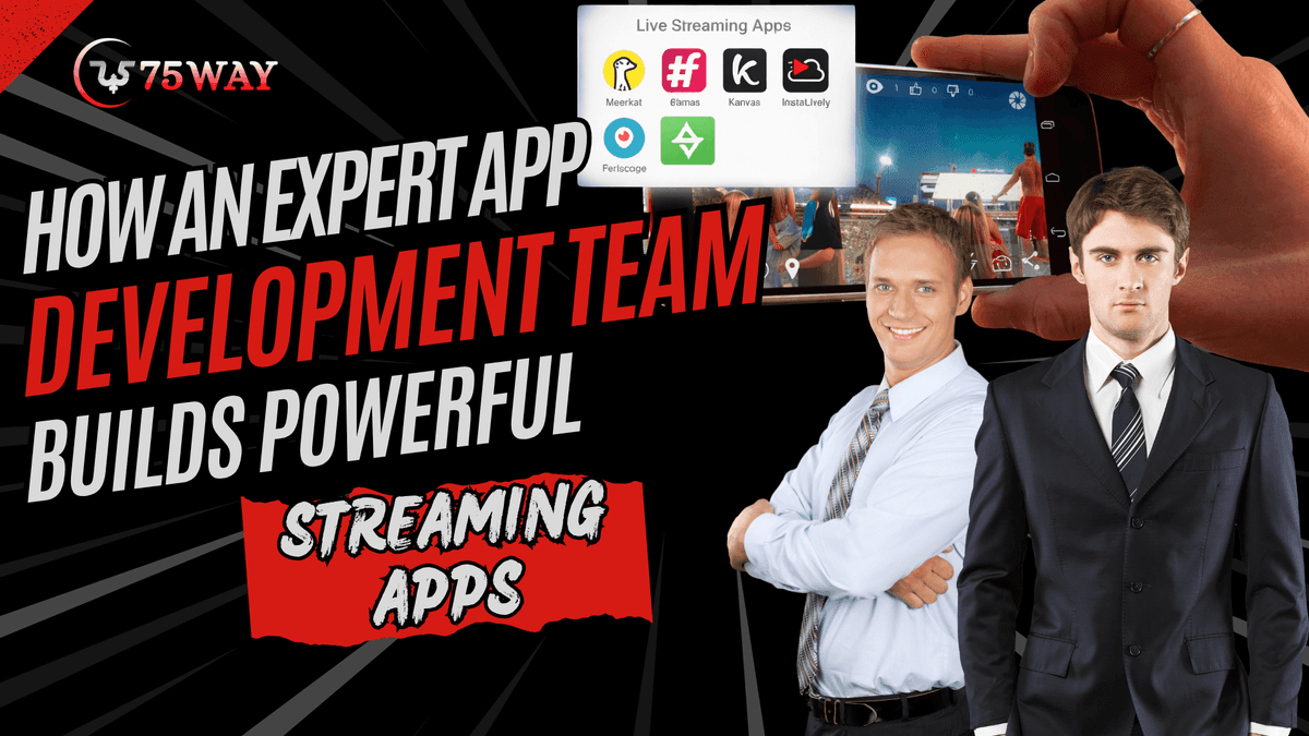 Hire an Expert App Development Team for Your Streaming App