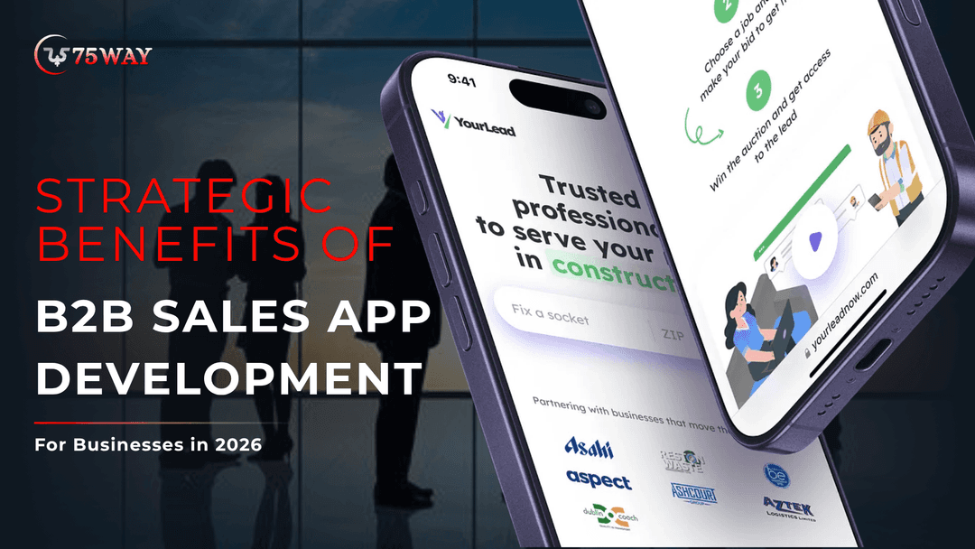 Strategic Benefits of B2B Sales App Development for Businesses in 2026
