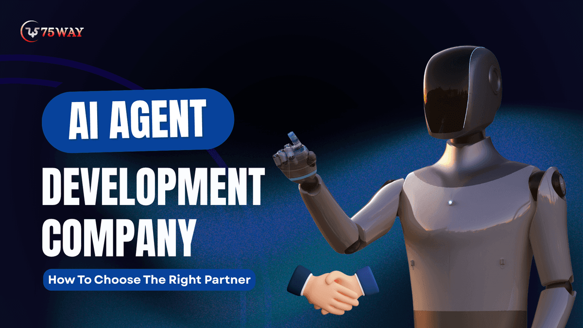 AI Agent Development Company: How To Choose The Right Partner?