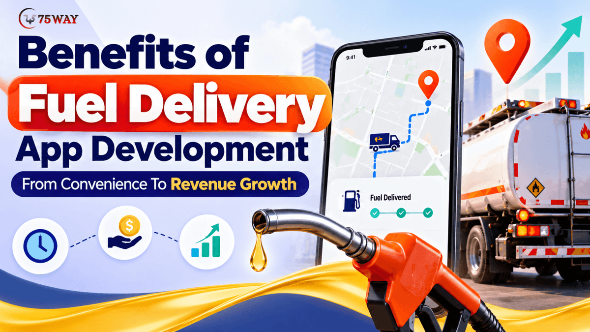Benefits of Fuel Delivery App Development: From Convenience To Revenue Growth