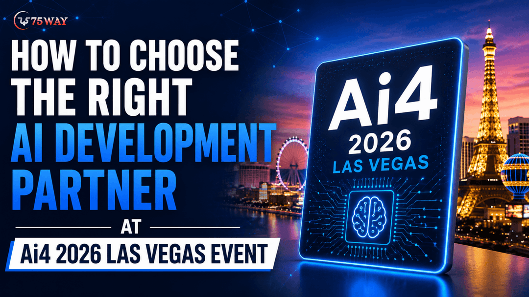 How to Choose the Right AI Development Partner at Ai4 2026 Las Vegas Event
