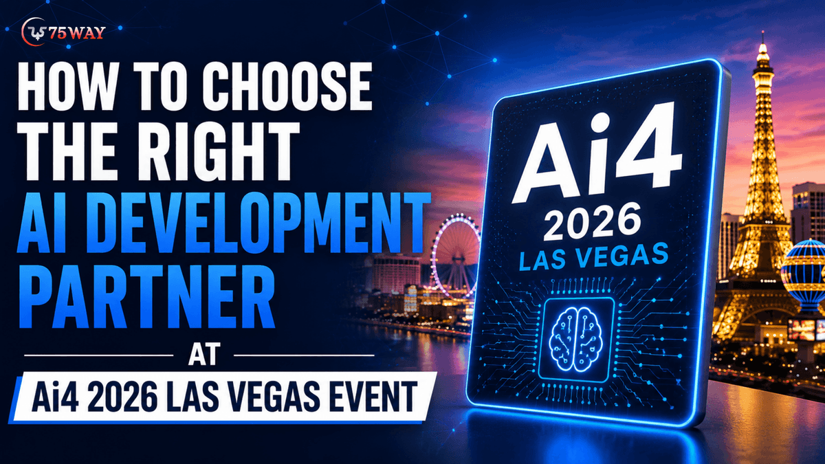 How to Choose the Right AI Development Partner at Ai4 2026 Las Vegas Event