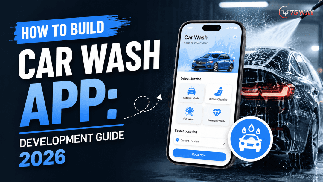 How To Build Car Wash App: Development Guide 2026