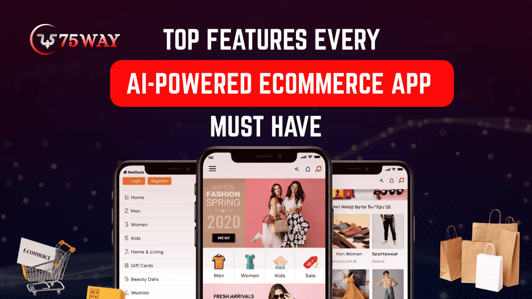 Top Features Every AI-Powered Ecommerce App Must Have