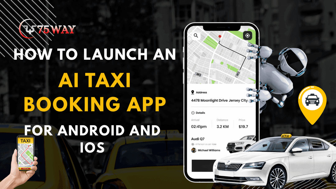 How to Launch an AI Taxi Booking App for Android and iOS