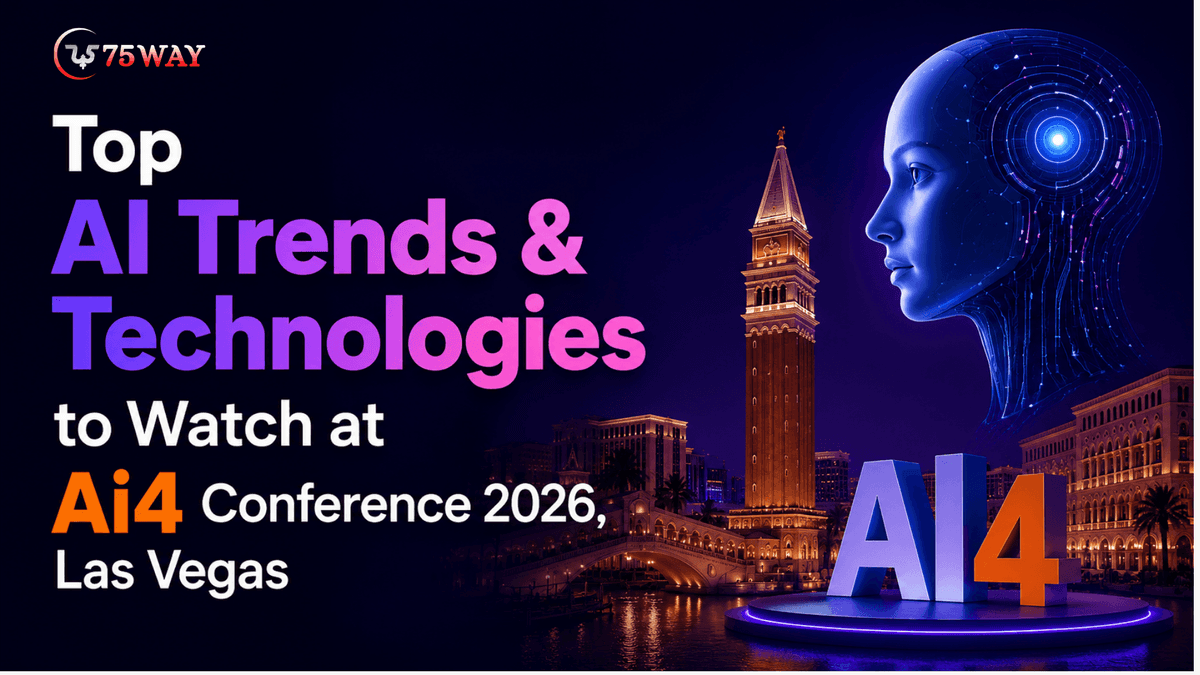 Top AI Trends & Technologies to Watch at Ai4 Conference 2026, Las Vegas