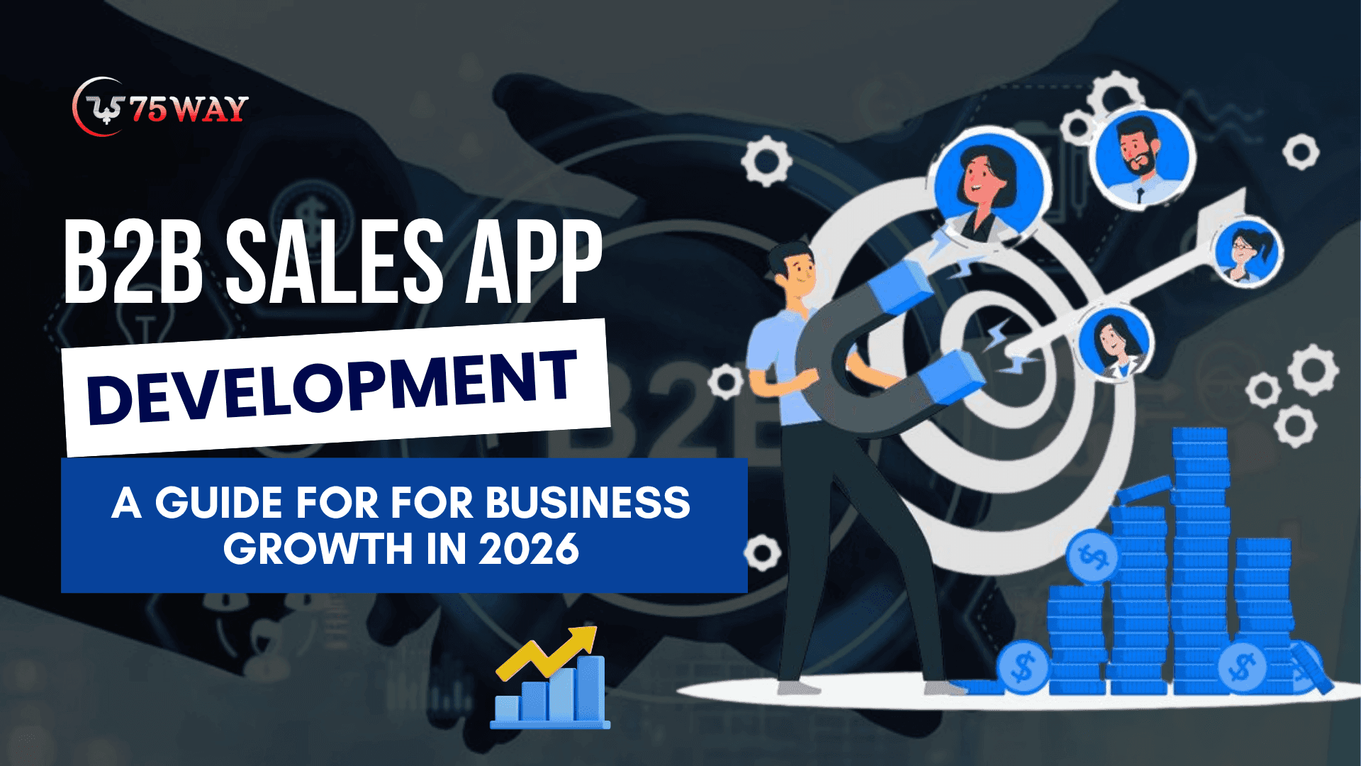 B2B Sales App Development: A Guide for Business Growth in 2026