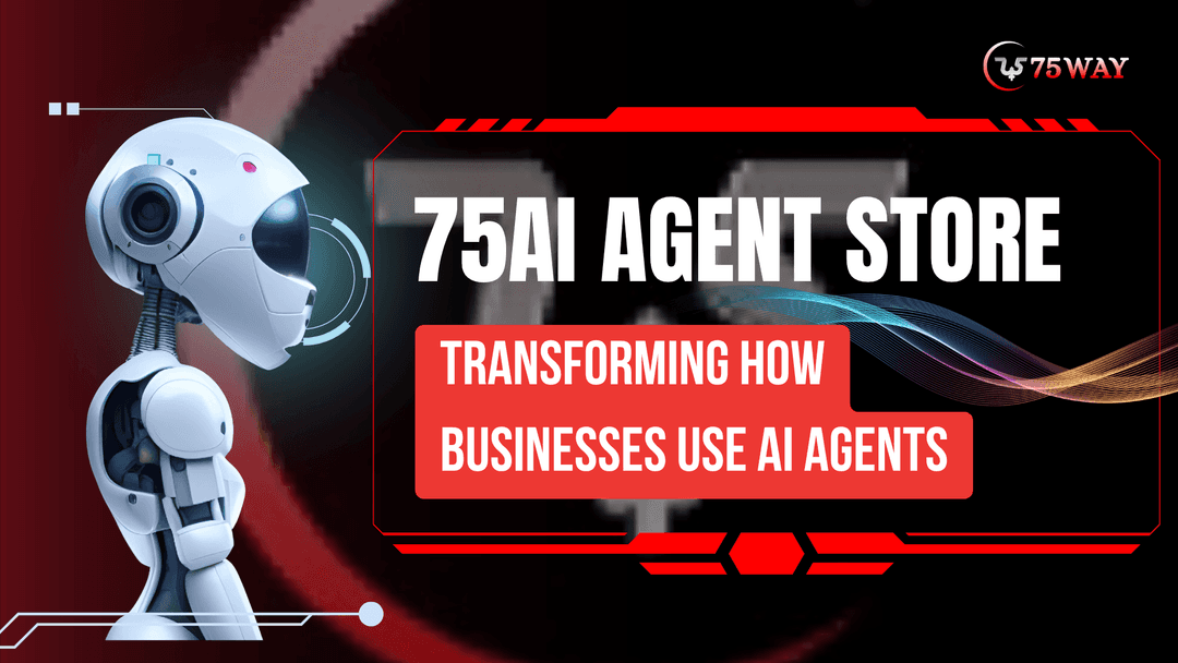 What Is 75AI Agent Store?