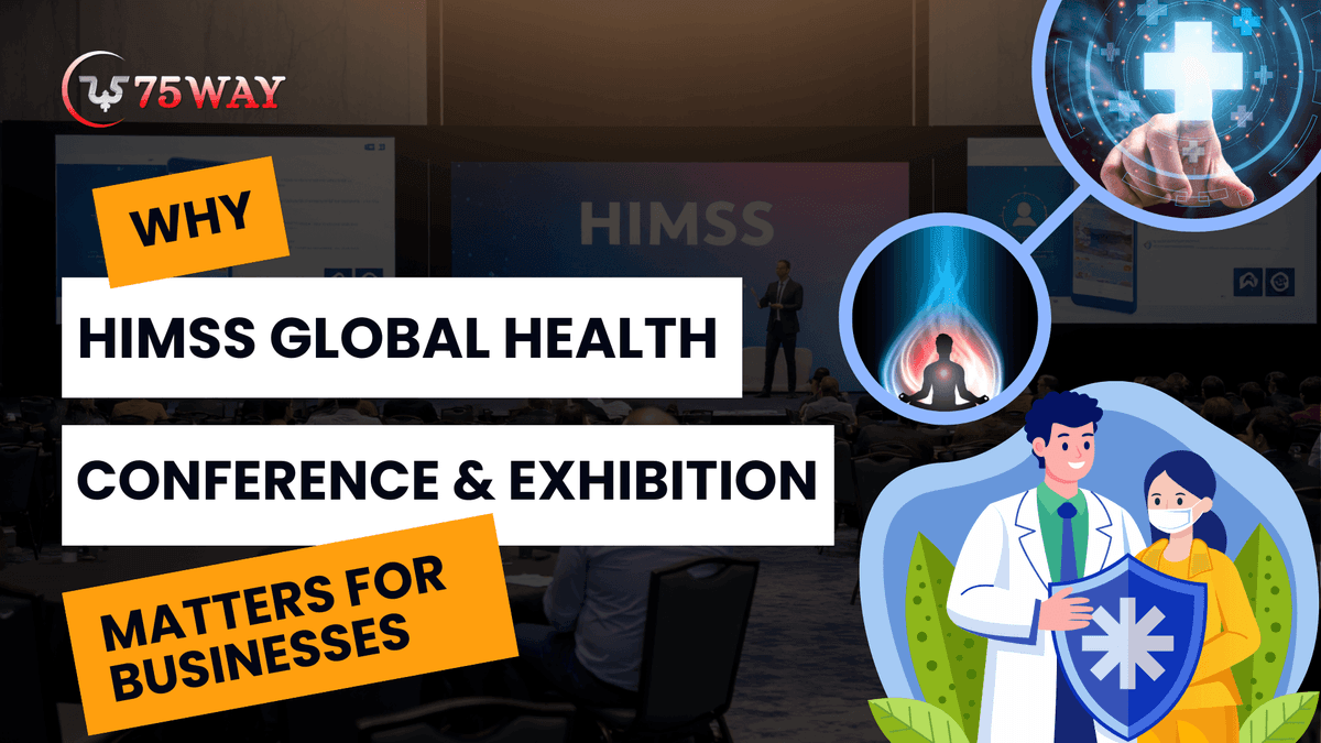 Why HIMSS Global Health Conference & Exhibition Matters for Founders?