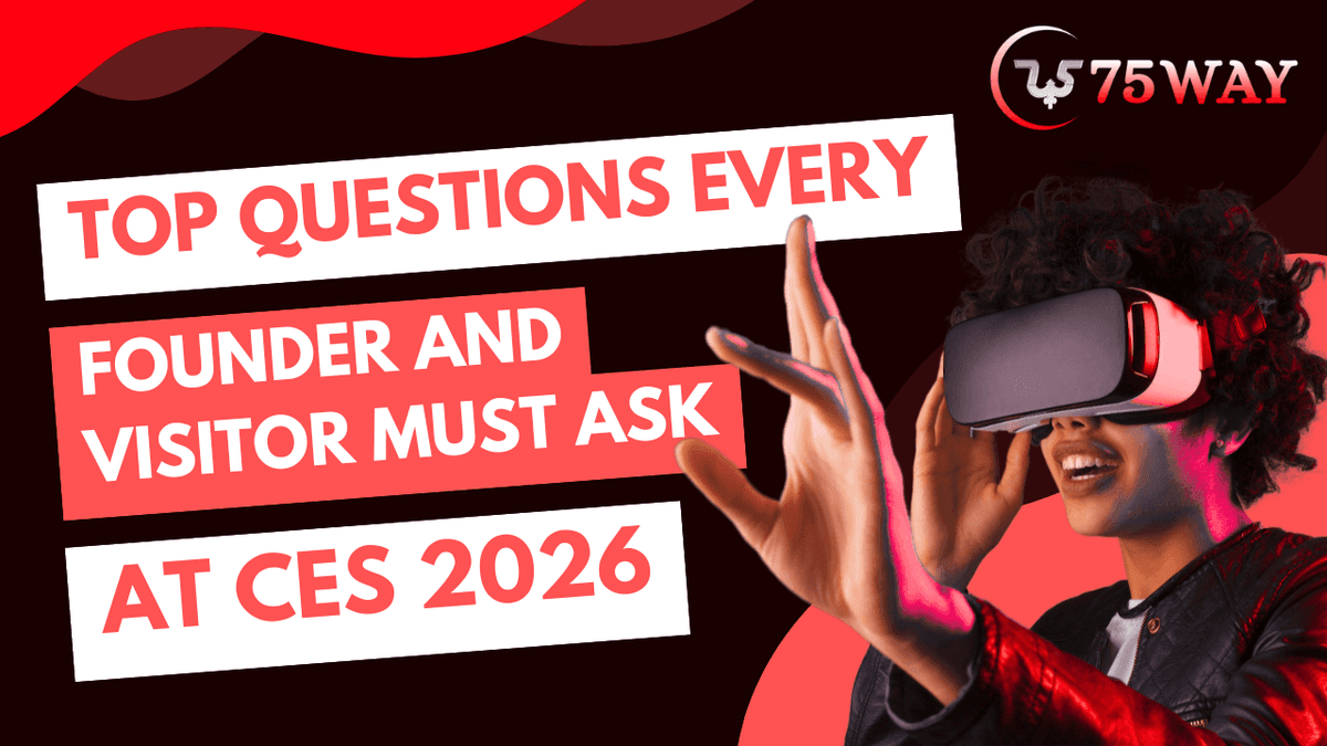 Top Questions Every Founder And Visitor Must Ask at CES 2026