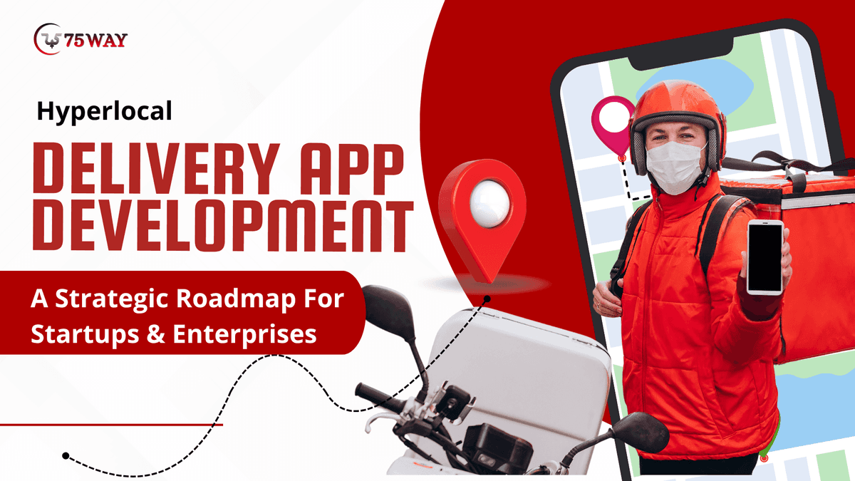 Hyperlocal Delivery App Development: Complete Guide 2026