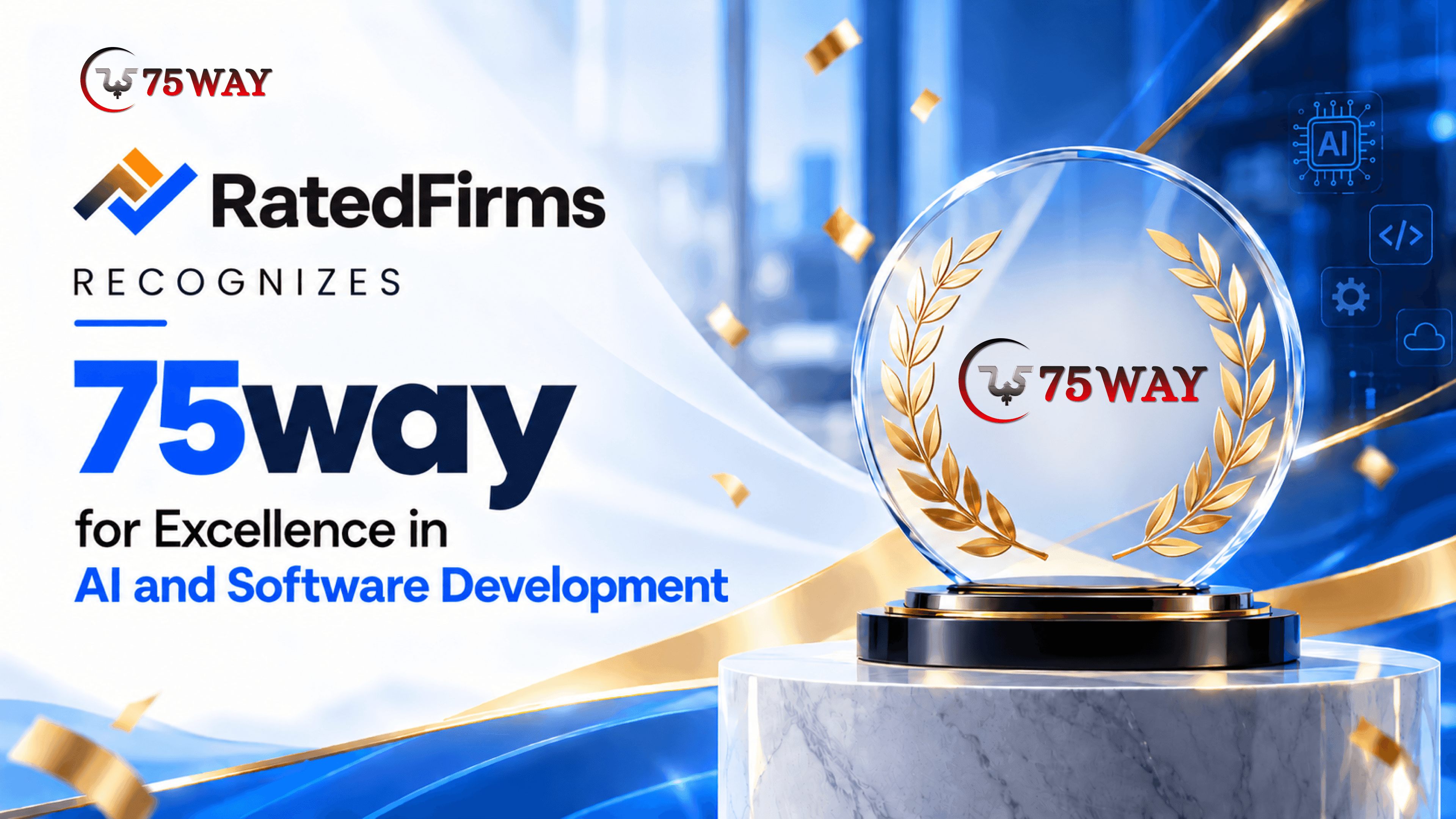 RatedFirms Recognizes 75way for Excellence in AI & Software Development