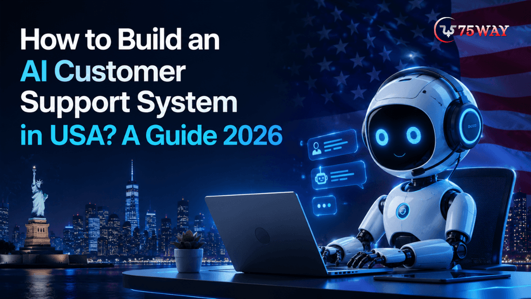 How to Build an AI Customer Support System in USA? A Guide 2026