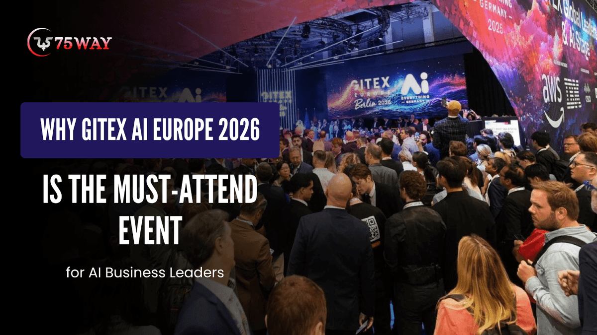 Why GITEX AI Europe 2026 Is the Must-Attend Event for AI Business Leaders