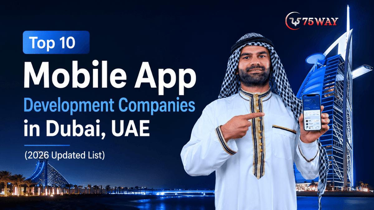 Top 10 Mobile App Development Companies in Dubai, UAE (2026 Updated List)