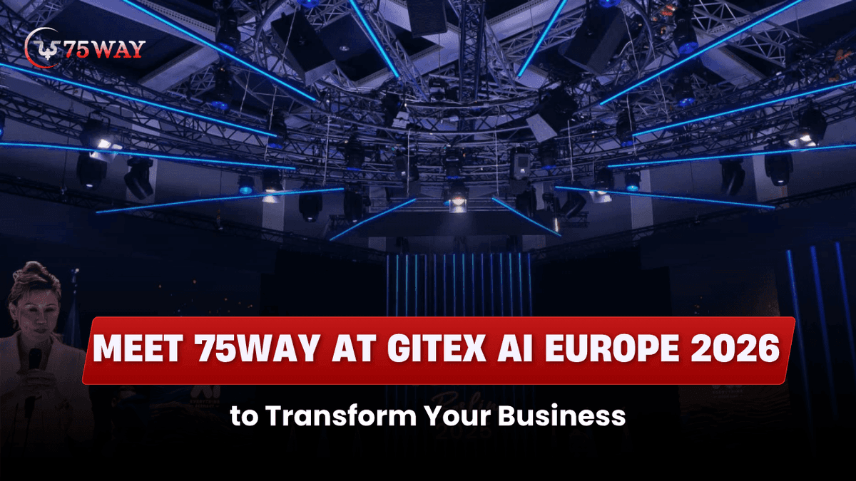 Meet 75way at GITEX AI Europe 2026 to Transform Your Business