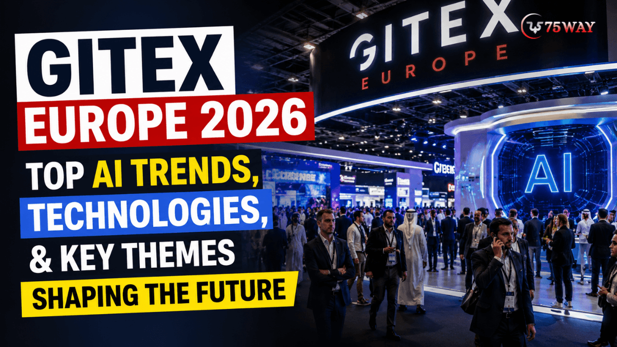 GITEX Europe 2026: Top AI Trends, Technologies, & Key Themes Shaping the Future