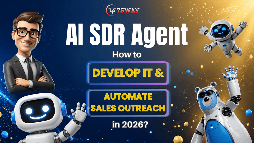 AI SDR Agent: How to Develop It & Automate Sales Outreach in 2026?