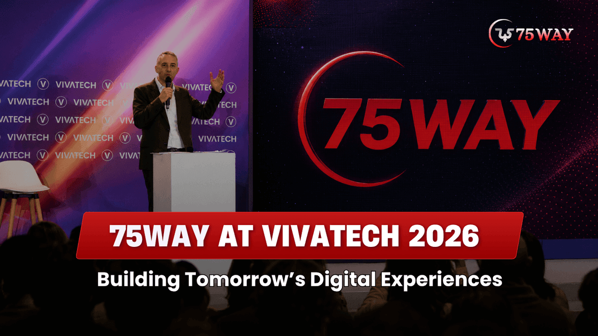 75way at VivaTech 2026: Building Tomorrow’s Digital Experiences