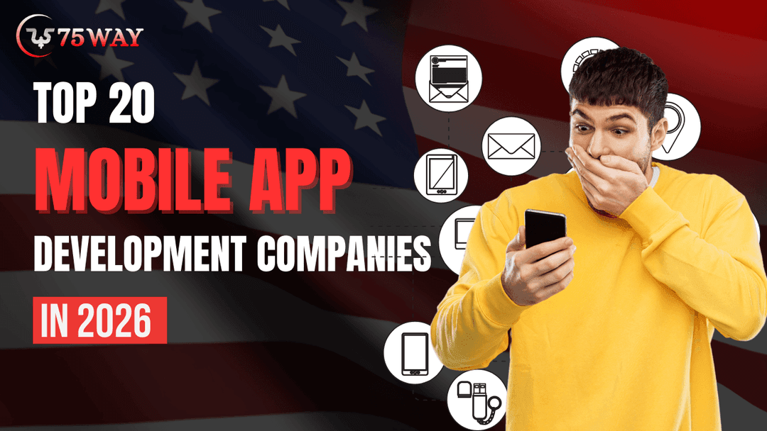 Top 20 Mobile App Development Companies in the USA for 2026