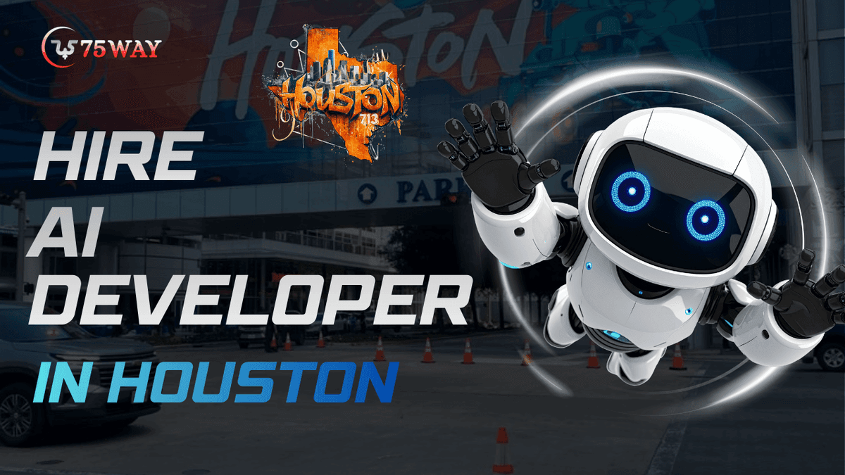 Hire AI Developer in Houston | 75way Technologies