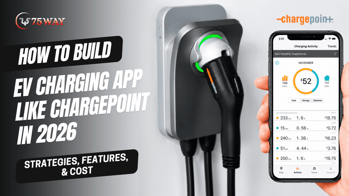 How To Build EV Charging App Like ChargePoint in 2026: Strategies, Features, & Cost