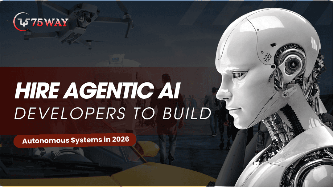 Hire Agentic AI Developers to Build Autonomous Systems in 2026