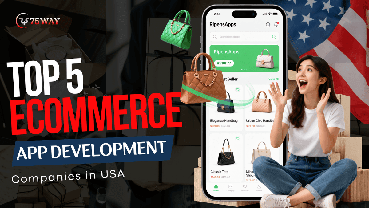 Best 5 Ecommerce App Development Companies in USA