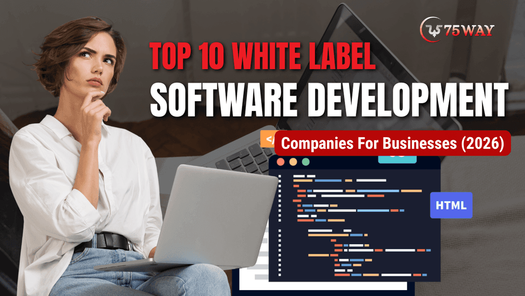 Top 10 White Label Software Development Companies For Businesses (2026)