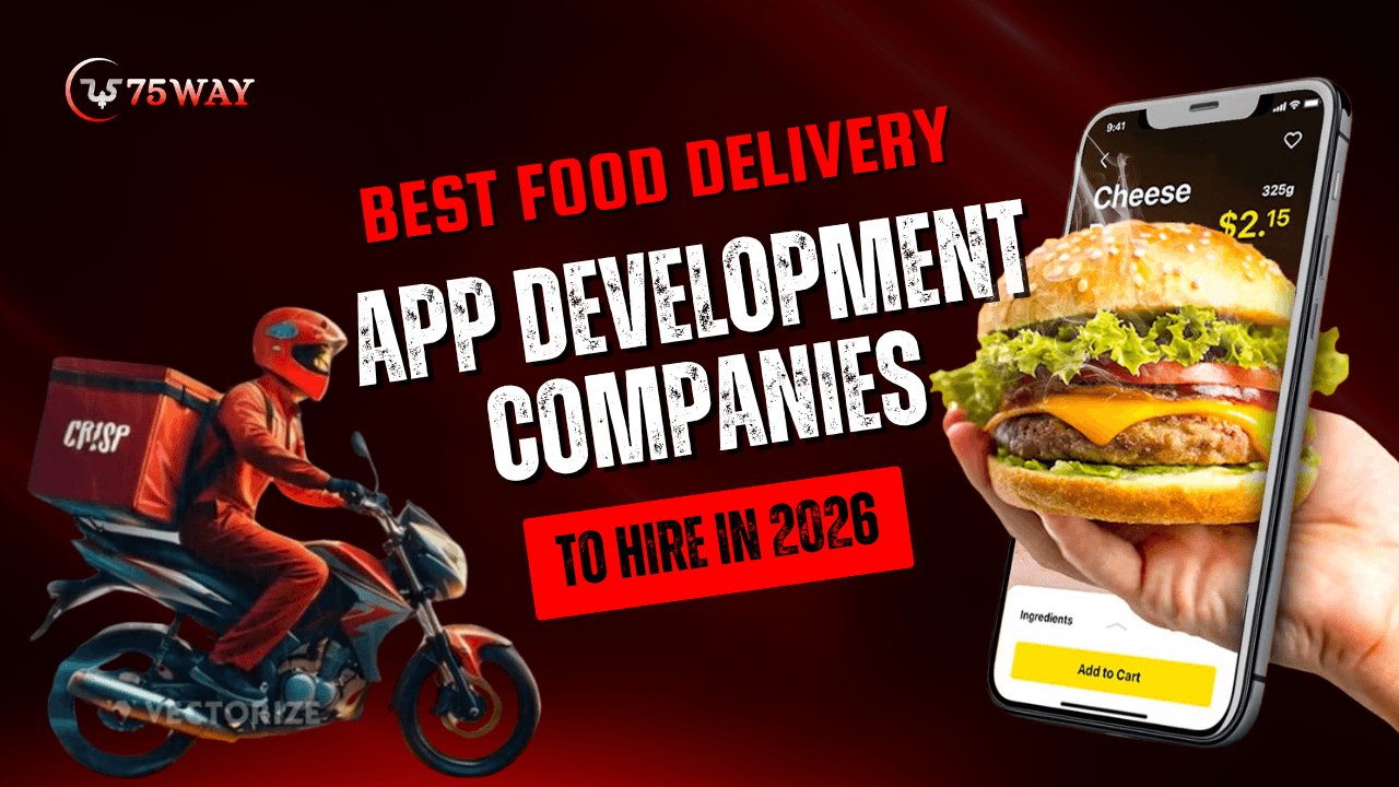 Best Food Delivery App Development Companies to Hire in 2026