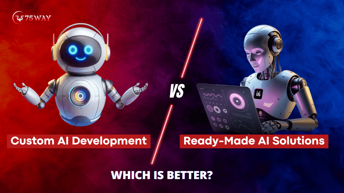 Custom AI Development Vs Ready-Made AI Solutions: Which Is Better?