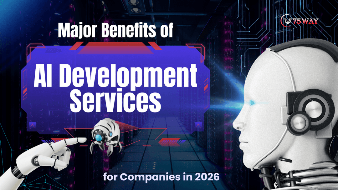 Major Benefits of AI Development Services for Companies in 2026