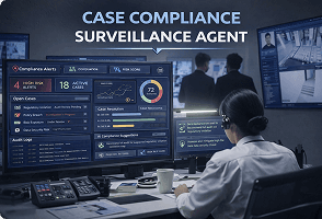 Case Compliance Surveillance Agent