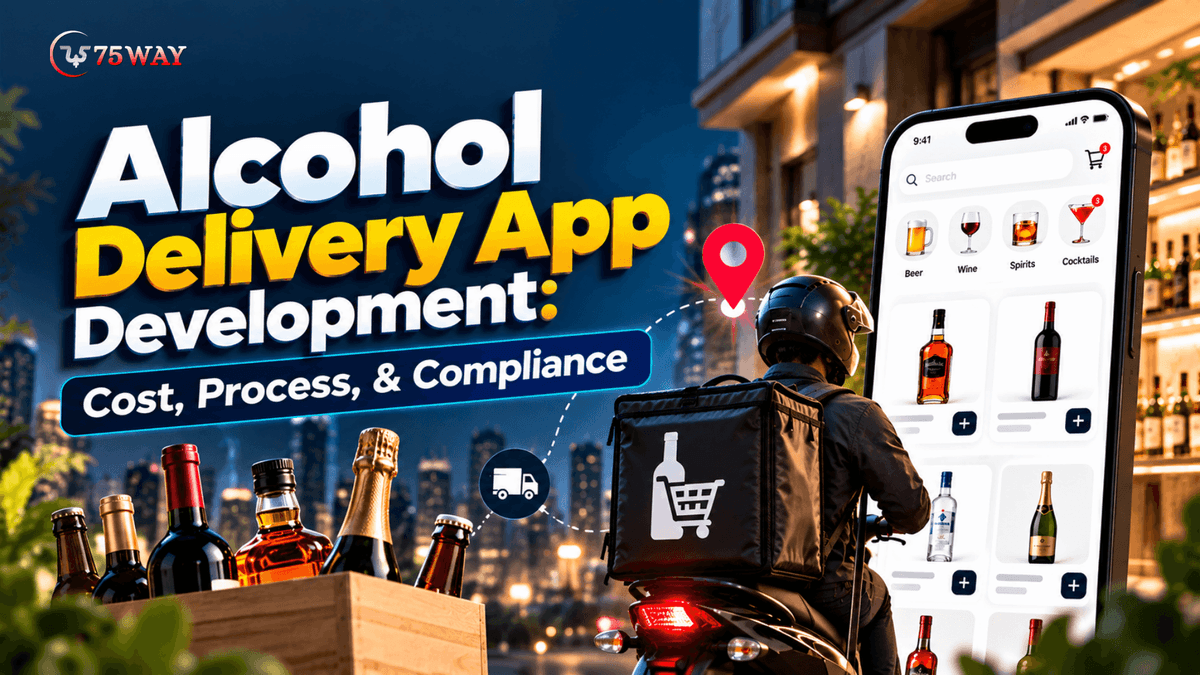 Alcohol Delivery App Development: Cost, Process, & Compliance