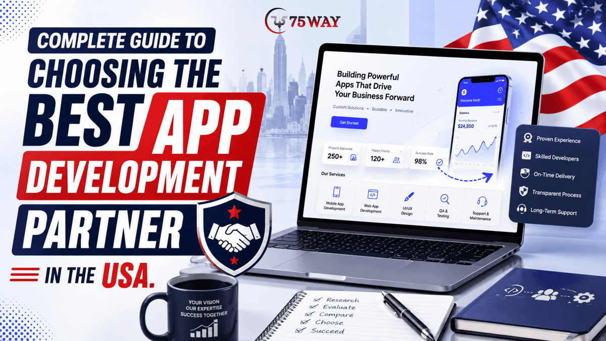 Complete Guide To Choosing The Best App Development Partner In The USA