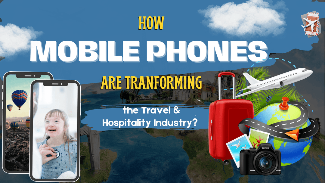 How Mobile Apps Are Transforming the Travel & Hospitality Industry?