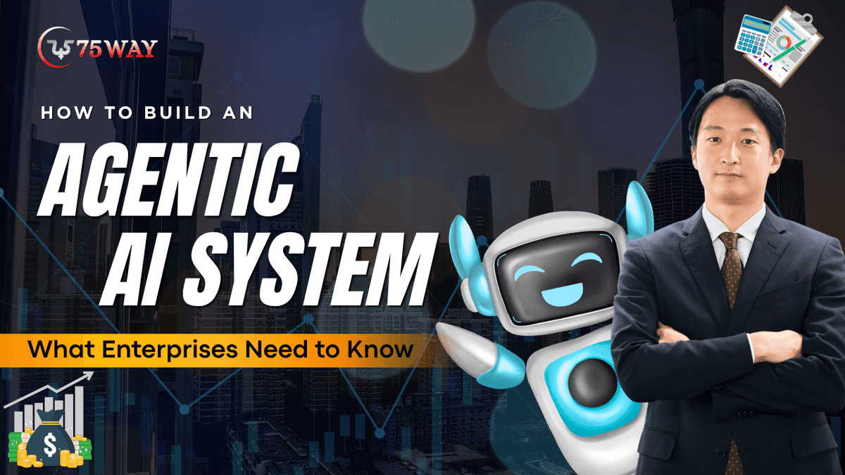 How to Build an Agentic AI System: Step-by-Step Guide