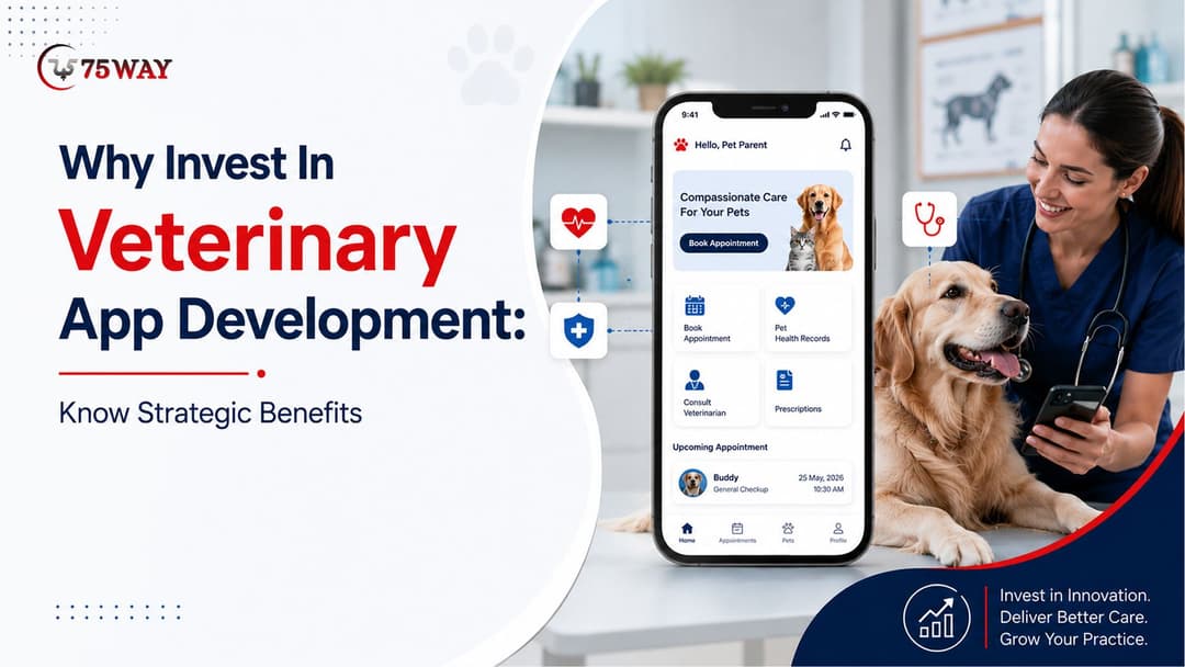 Why Invest In Veterinary App Development: Know Strategic Benefits